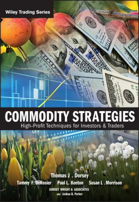 Commodity strategies : high-profit techniques for investors and traders cover image