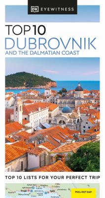 Eyewitness travel. Top 10 Dubrovnik and the Dalmatian Coast cover image
