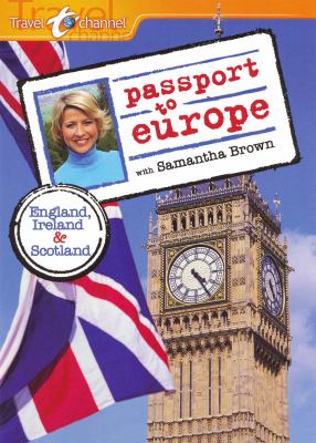 Passport to Europe with Samantha Brown. England, Ireland & Scotland cover image