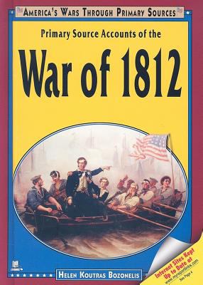Primary source accounts of the War of 1812 cover image