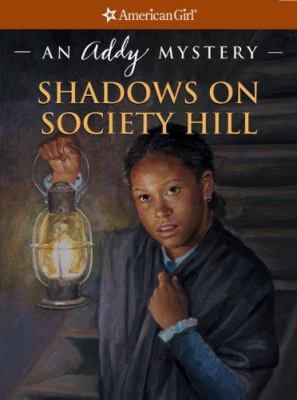 Shadows on Society Hill : an Addy mystery cover image