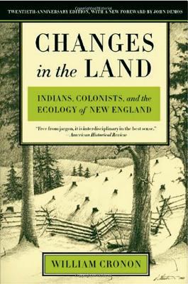 Changes in the land : Indians, colonists, and the ecology of New England cover image