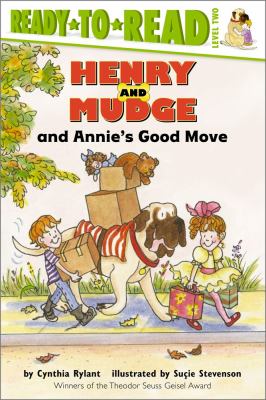 Henry and Mudge and Annie's good move : the eighteenth book of their adventures cover image