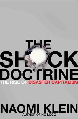 The shock doctrine : the rise of disaster capitalism cover image