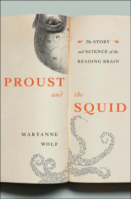 Proust and the squid : the story and science of the reading brain cover image