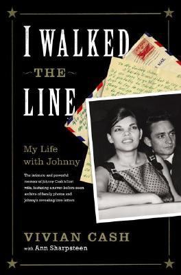 I walked the line : my life with Johnny  cover image cdn