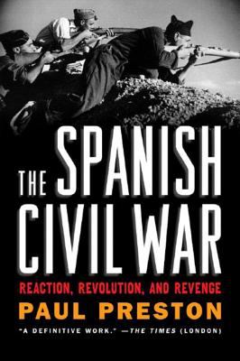 The Spanish Civil War : reaction, revolution and revenge cover image