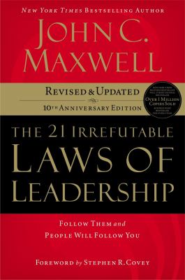 The 21 irrefutable laws of leadership : follow them and people will follow you  cover image cdn