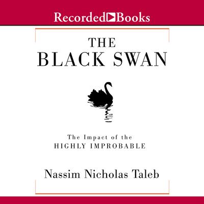 The black swan the impact of the highly improbable cover image