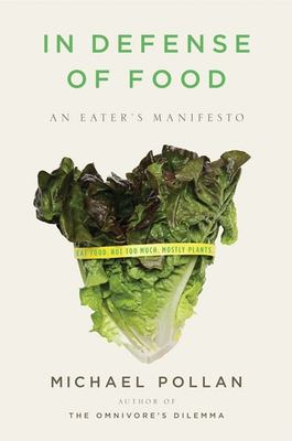 In defense of food : an eater's manifesto cover image
