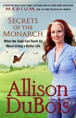 Secrets of the monarch : what the dead can teach us about living a better life cover image