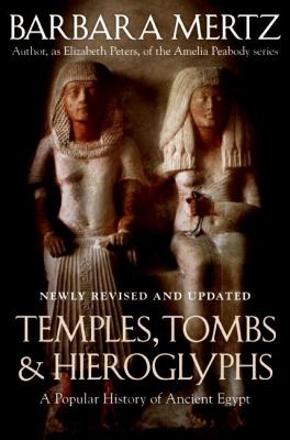 Temples, tombs, & hieroglyphs : a popular history of ancient Egypt cover image