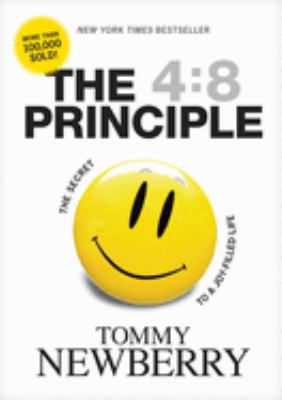 The 4:8 principle : the secret to a joy-filled life  cover image cdn