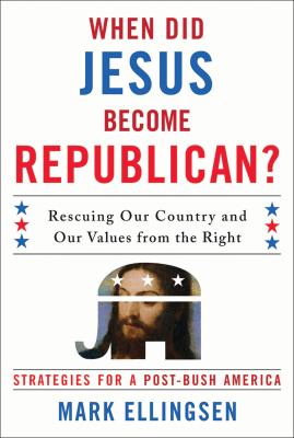 When did Jesus become Republican? : rescuing our country and our values from the right : strategies for a post-Bush America  cover image cdn