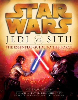 Star wars : Jedi vs. Sith : the essential guide to the force cover image