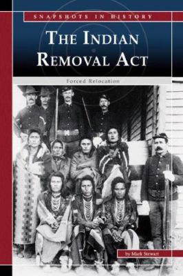 The Indian Removal Act : forced relocation  cover image cdn
