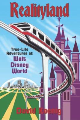 Realityland : true-life adventures at Walt Disney World  cover image cdn