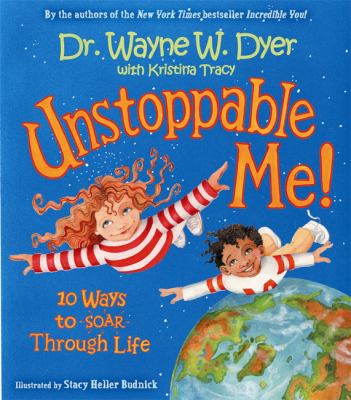 Unstoppable me! : 10 ways to soar through life cover image