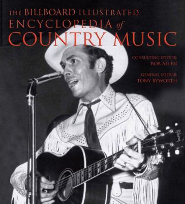 The Billboard illustrated encyclopedia of country music cover image