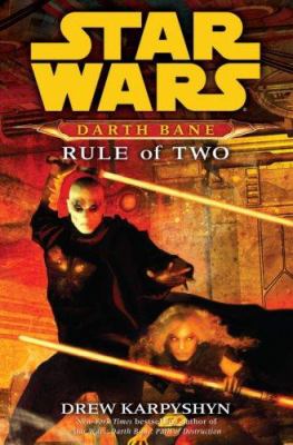 Darth Bane : rule of two : a novel of the Old Republic cover image