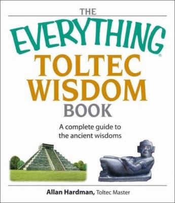 The everything Toltec wisdom book cover image