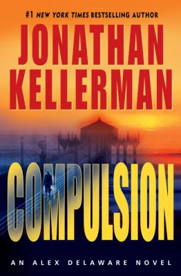 Compulsion : an Alex Delaware novel  cover image cdn