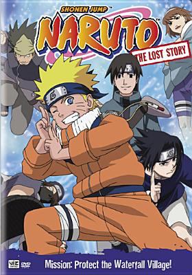 Naruto ova. The lost story, Mission: protect the Waterfall Village! cover image
