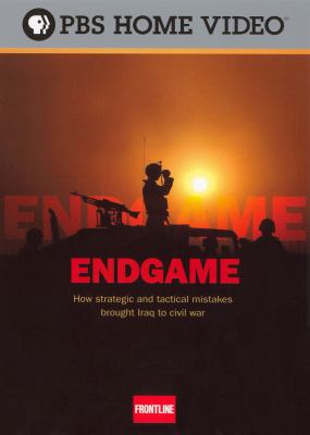 Endgame how strategic and tactical mistakes brought Iraq to civil war cover image