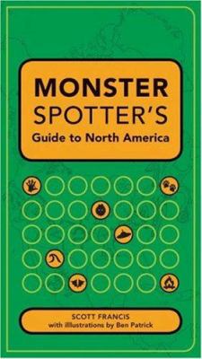 The monster spotter's guide to North America  cover image cdn