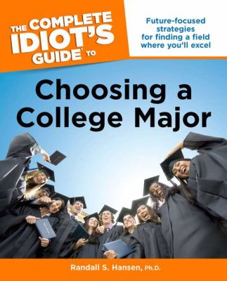 The complete idiot's guide to choosing a college major cover image