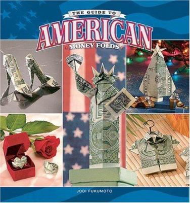 The guide to American money folds cover image