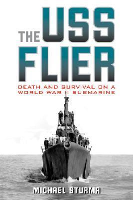 The USS Flier : death and survival on a World War II submarine cover image