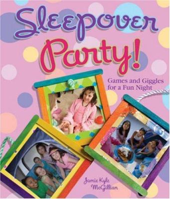 Sleepover party! : games and giggles for a fun night cover image