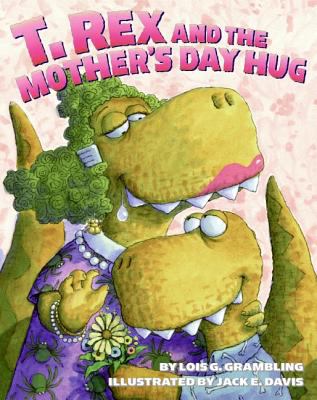 T. Rex and the Mother's Day hug cover image