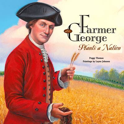 Farmer George plants a nation cover image