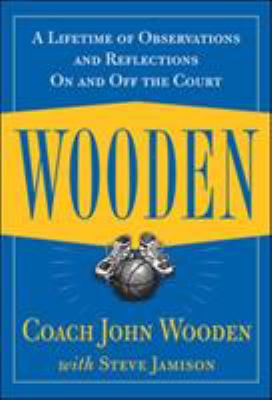 Wooden : a lifetime of observations and reflections on and off the court cover image