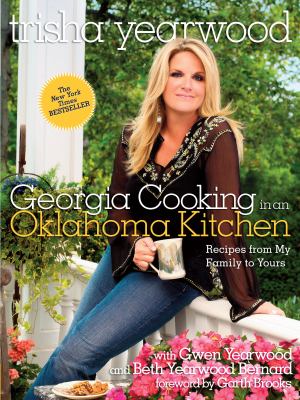 Georgia cooking in an Oklahoma kitchen : recipes from my family to yours cover image
