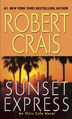 Sunset express : an Elvis Cole novel cover image