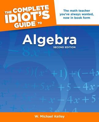 The complete idiot's guide to algebra cover image