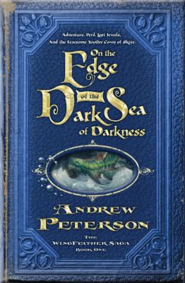On the edge of the Dark Sea of Darkness : adventure, peril, lost jewels, and the fearsome toothy cows of Skree  cover image cdn