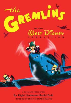 The gremlins : the lost Walt Disney production : a Royal Air Force story  cover image cdn