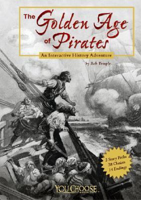 The golden age of pirates : an interactive history adventure  cover image cdn