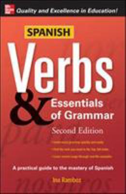 Spanish verbs and essentials of grammar : a practical guide to the mastery of Spanish cover image