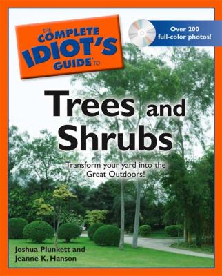 The complete idiot's guide to trees and shrubs cover image