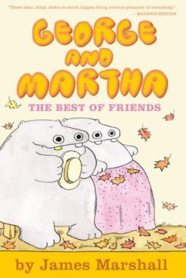 George and Martha : the best of friends : two stories about two great friends cover image