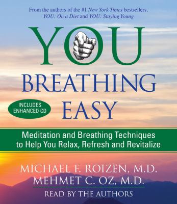 You breathing easy [meditation and breathing techniques to help you relax, refresh and revitalize] cover image