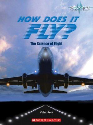 How does it fly? : the science of flight cover image