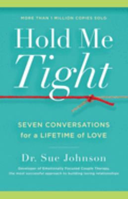 Hold me tight : seven conversations for a lifetime of love cover image