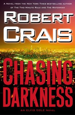 Chasing darkness : an Elvis Cole novel  cover image cdn