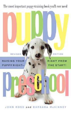 Puppy preschool : raising your puppy right, right from the start cover image